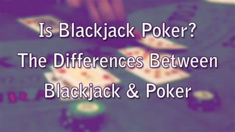 is blackjack poker.